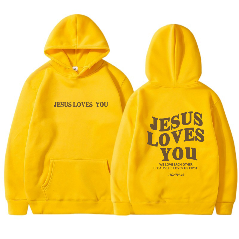 Jesus Loves You Hoodie.