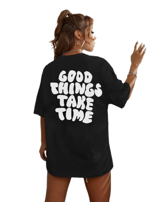 Good Things Take Time T-Shirt