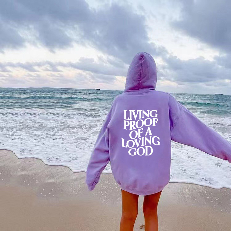 Living Proof Of A Loving God Hoodie.