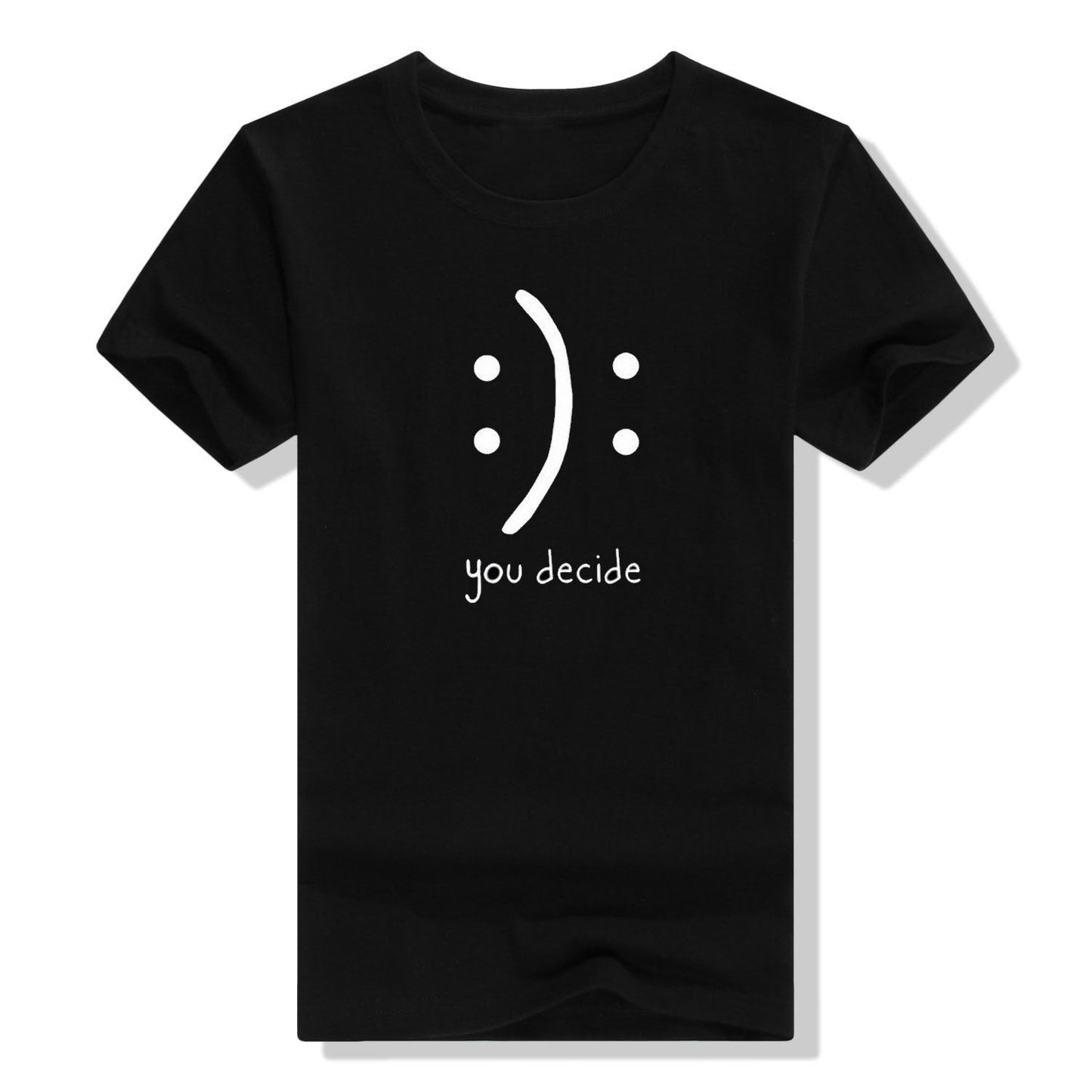 You Decide T-Shirt