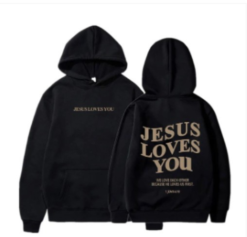 Jesus Loves You Hoodie.