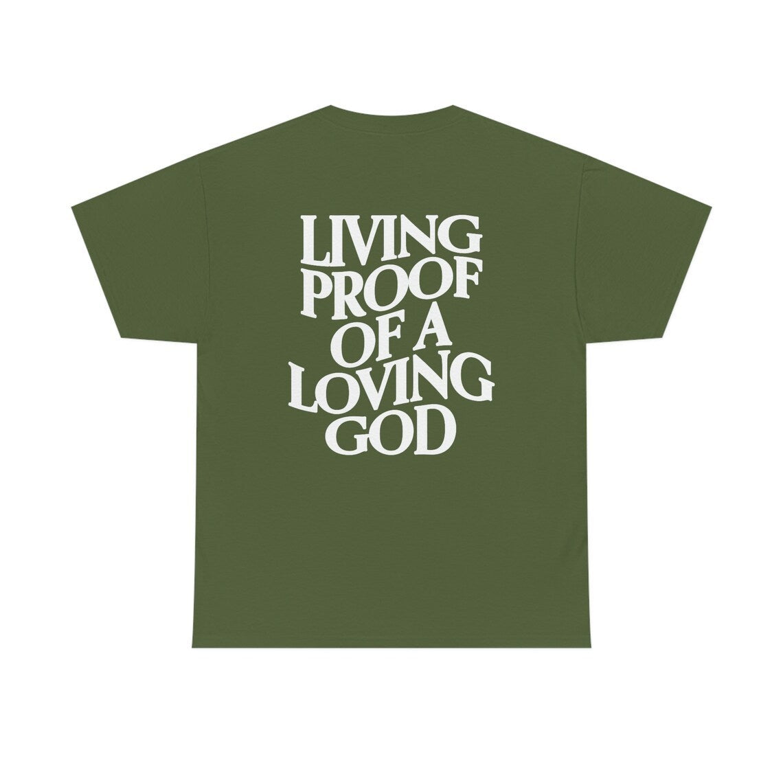 Living Proof Of A Loving Good T-Shirt