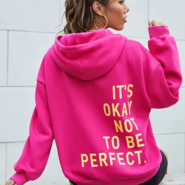 Okay Not To Be Perfect Hoodie.