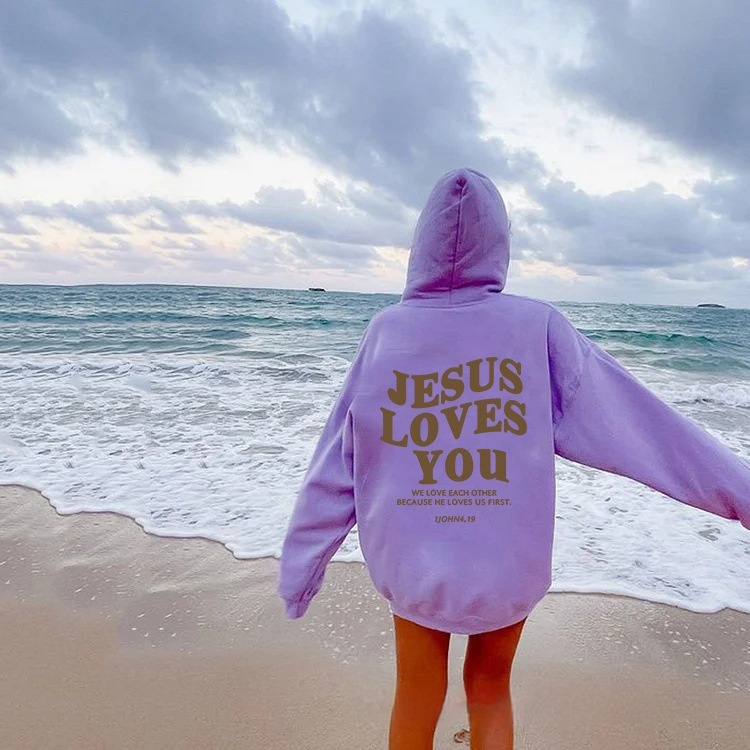 Jesus Loves You Hoodie.