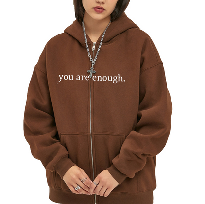 You Are Enough Zipper