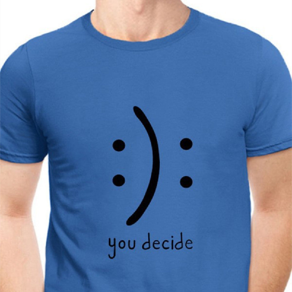 You Decide T-Shirt